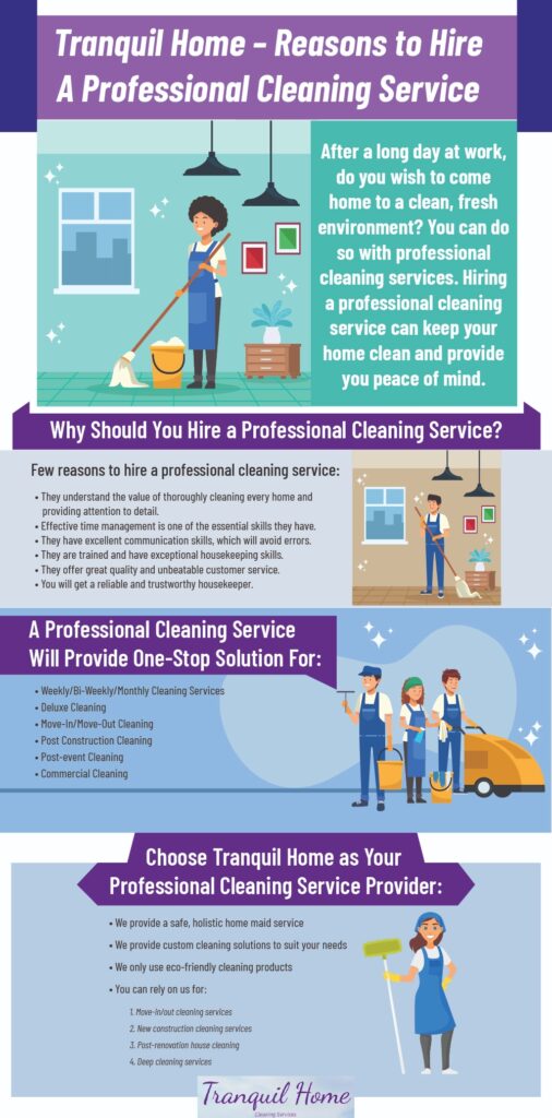 Tranquil Home – Reasons to Hire a Professional Cleaning Service